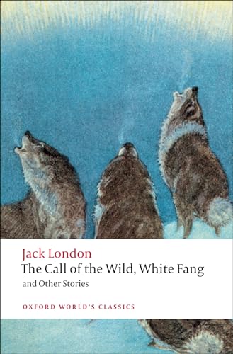 Cover of The Call of the Wild, White Fang, and Other Stories