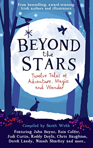 Beyond the Stars: Twelve Tales of Adventure, Magic and Wonder