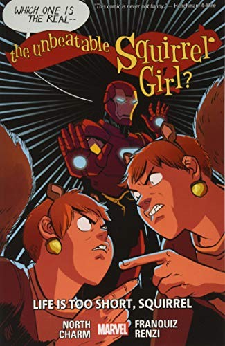 Cover of The Unbeatable Squirrel Girl, Vol. 10: Life is Too Short, Squirrel
