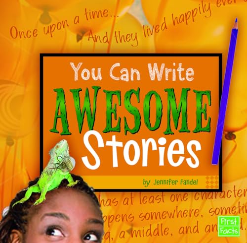 Cover of You Can Write Awesome Stories