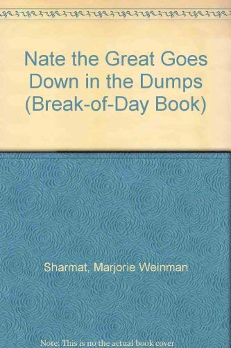 Nate The Great Goes Down In The Dumps