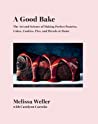 A Good Bake