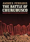 Cover of The Battle of Churubusco