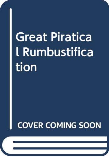 The great piratical rumbustification ; & The librarian and the robbers