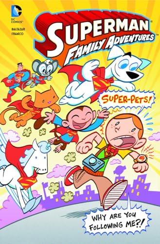 Cover of Superman Family Adventures: Super-Pets!