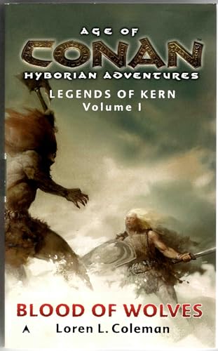 Cover of Age of Conan: Blood of Wolves: Legends of Kern, Volume 1