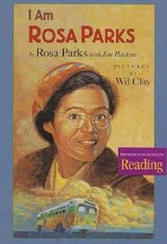 I Am Rosa Parks Mifflin Reading: The Nation's Choice: Theme Paperbacks, Below-Level Grade 4 Theme 2