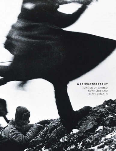 Cover of War/Photography: Images of Armed Conflict and Its Aftermath
