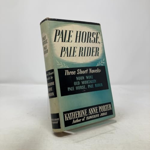 Pale Horse, Pale Rider: Three Short Novels