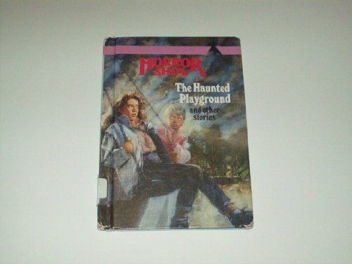 The Haunted Playground and Other Stories