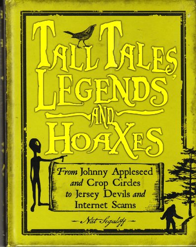 Tall Tales, Legends & Hoaxes