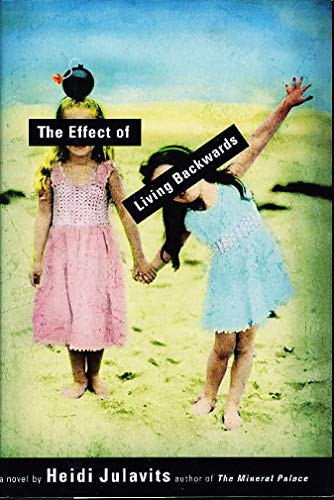 Cover of The Effect of Living Backwards