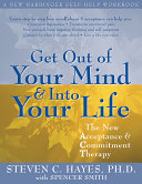 Get Out of Your Mind & Into Your Life