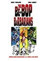 Cover of The Be-Bop Barbarians