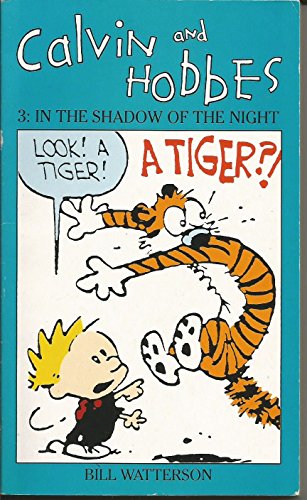 Cover of Calvin and Hobbes: Thereby hangs a tale - One day the wind will change - In the shadow of the night.