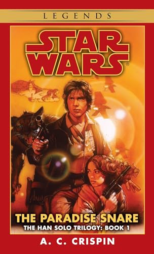 Star Wars - The Han Solo Trilogy - The Paradise Snare