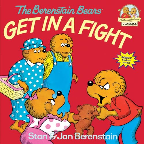 Cover of The Berenstain Bears Get in a Fight