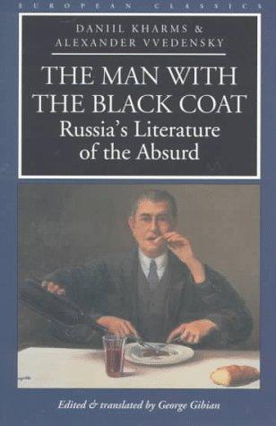 Cover of The Man with the Black Coat: Russia's Literature of the Absurd