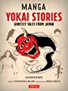 Cover of Manga Yokai Stories: Ghostly Tales from Japan