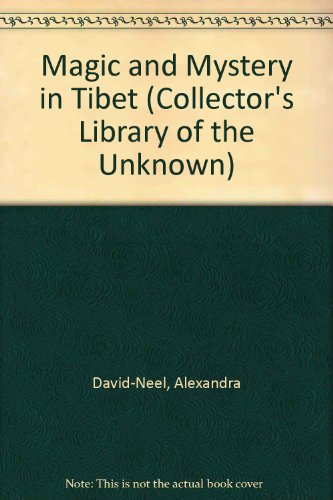 Magic and Mystery in Tibet