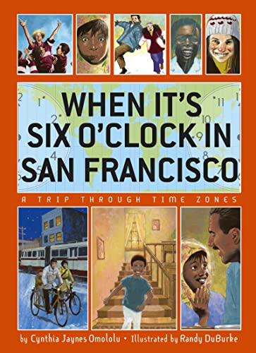 When It's Six O'clock in San Francisco: A Trip Through Time Zones