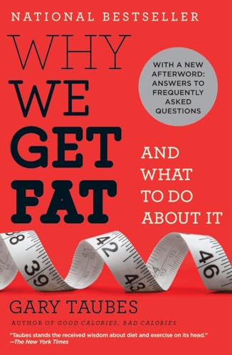 Cover of Why We Get Fat: And What to Do About It
