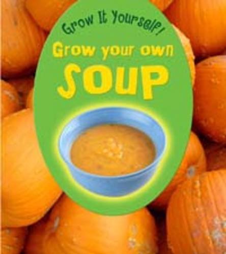 Cover of Grow Your Own Soup