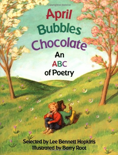 Cover of April Bubbles Chocolate: An ABC of Poetry