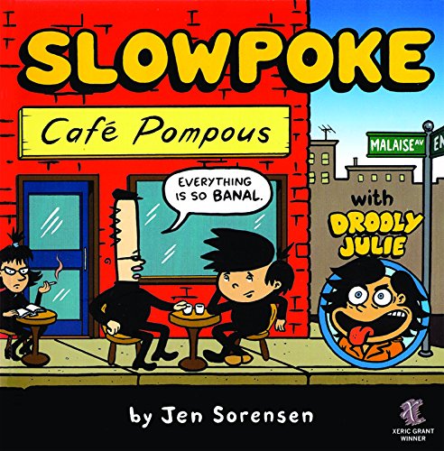 Slowpoke: Cafe Pompous