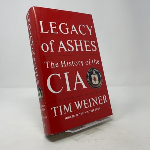 Legacy of Ashes: The History of the CIA