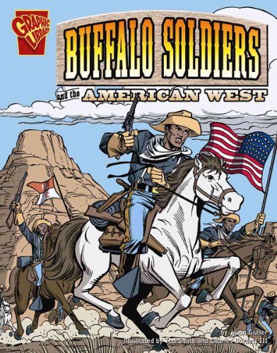 The Buffalo Soldiers And the American West