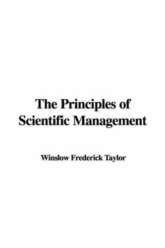 The Principles of Scientific Management