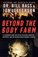 Beyond the Body Farm