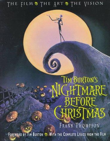 Cover of Tim Burton's Nightmare Before Christmas: The Film, the Art, the Vision