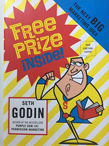 Free Prize Inside!: The Next Big Marketing Idea