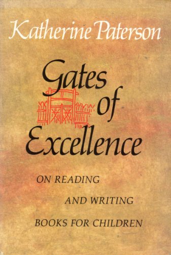 Cover of Gates of Excellence: On Reading and Writing Books for Children