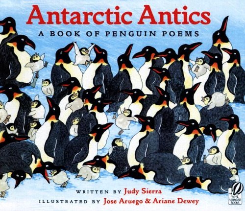 Antarctic Antics: A Book of Penguin Poems
