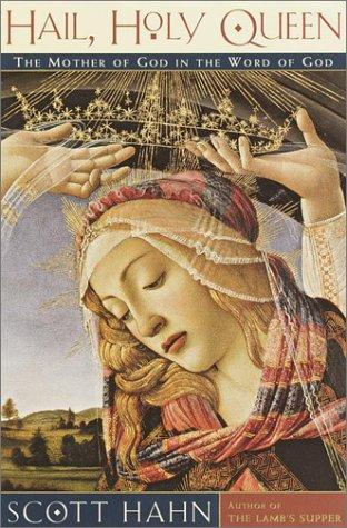 Cover of Hail, Holy Queen: The Mother of God in the Word of God