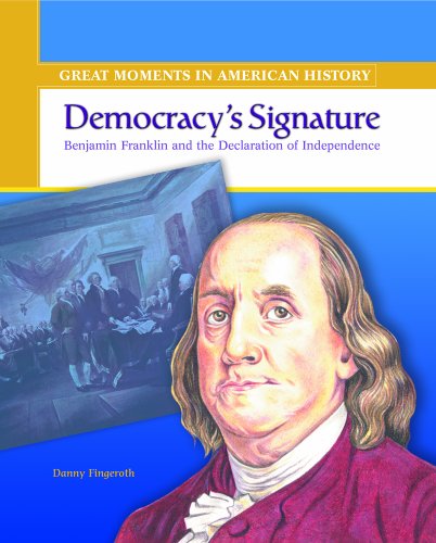 Cover of Democracy's Signature: Benjamin Franklin Signs the Declaration of Independence