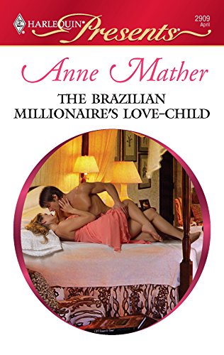 Cover of The Brazilian Millionaire's Love-Child