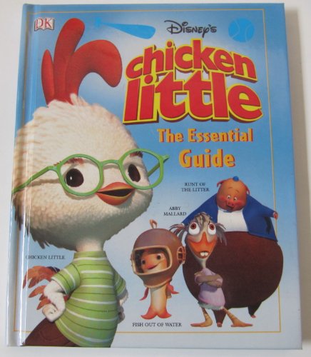 Cover of Disney's Chicken Little: The Essential Guide