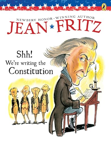 Cover of Shh! We're Writing the Constitution
