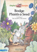 Bodge Plants a Seed
