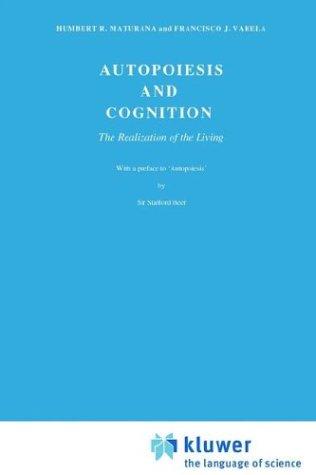 Autopoiesis and Cognition: The Realization of the Living