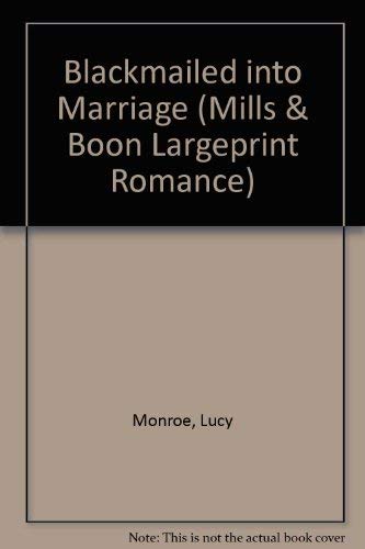 Blackmailed into Marriage