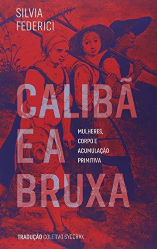 Cover of Caliba e a bruxa
