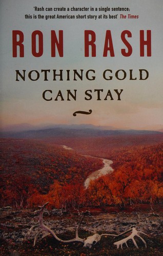 Cover of Nothing Gold Can Stay: Stories