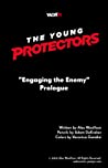 Cover of The Young Protectors: Engaging The Enemy Prologue