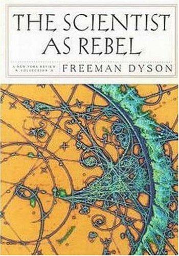 The Scientist as Rebel