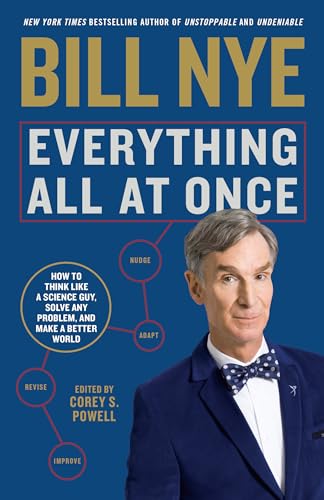 Everything All at Once: How to Unleash Your Inner Nerd, Tap into Radical Curiosity and Solve Any Problem